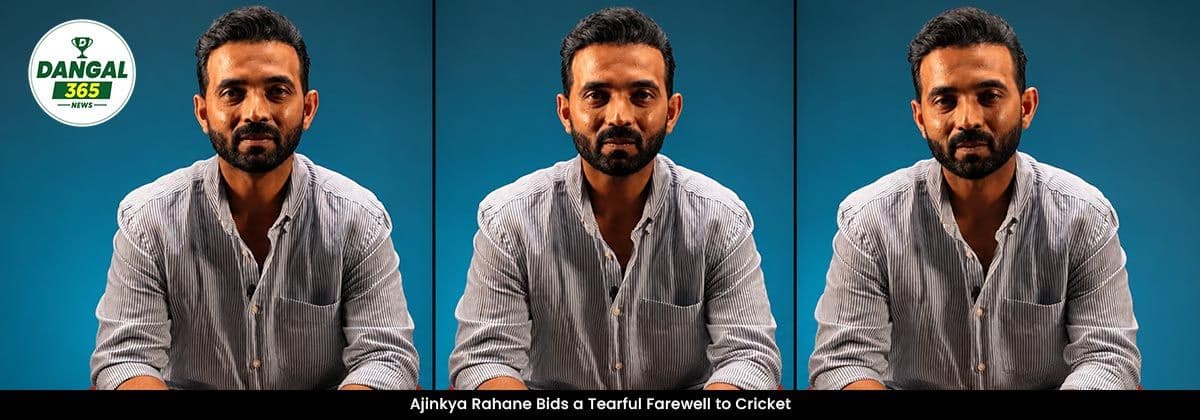 Cap Number 278, Signing Off: Ajinkya Rahane Bids a Tearful Farewell to Cricket